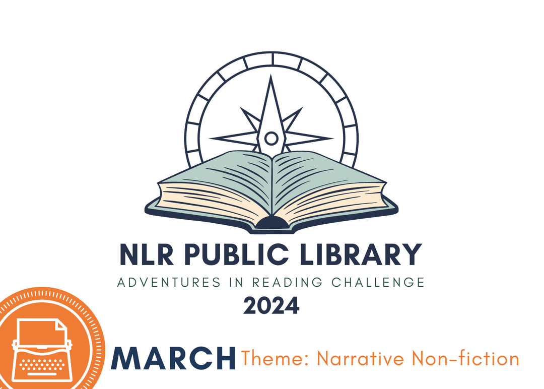 2024 Adventures in Reading Challenge - March: Narrative Non-fiction
