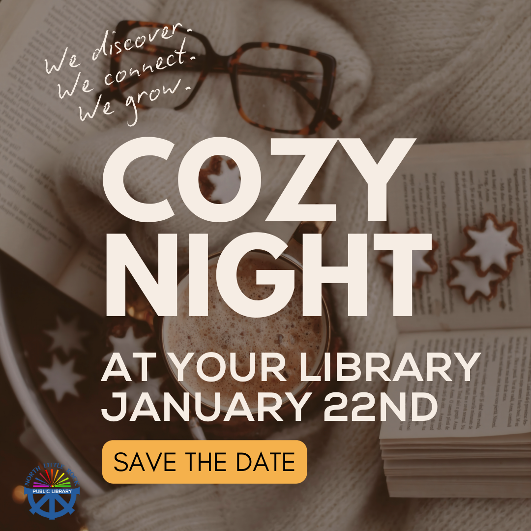 Cozy Night at North Little Rock Library Community Night, January 22, free all-ages crafts, movies, and activities