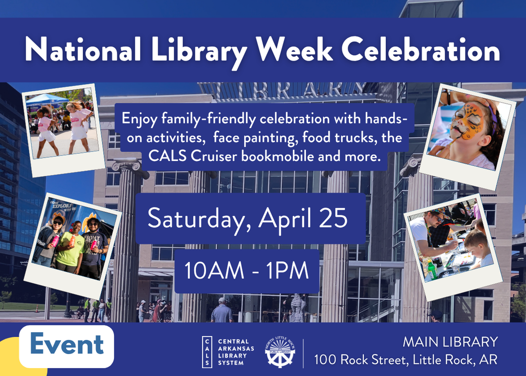 National Library Week Celebration! Enjoy family-friendly celebration with hands-on activities,  face painting, food trucks, the CALS Cruiser bookmobile and more.
Saturday, April 25
10AM - 1PM
