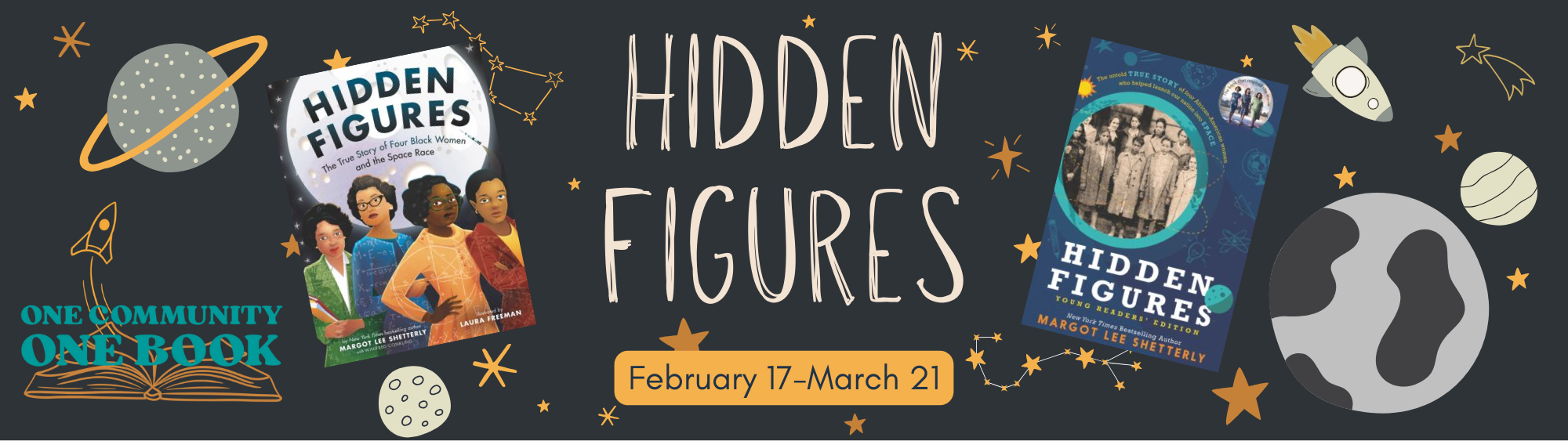 Promotional banner for 'Hidden Figures' One Community One Book event February 17 to March 19 with book cover and characters.