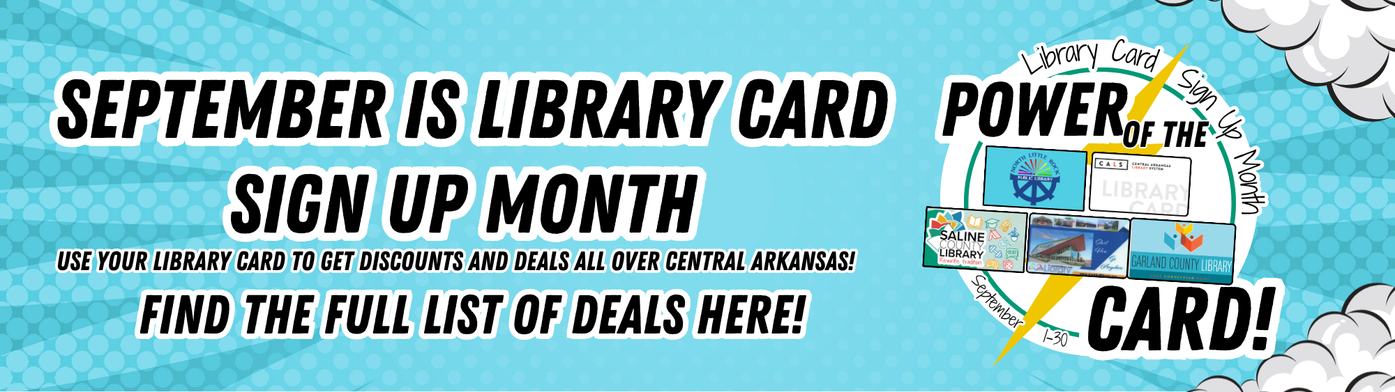 A promotional graphic with a bright blue patterned background and large black text reading 'SEPTEMBER IS LIBRARY CARD SIGN UP MONTH.' Smaller text says to use the library card for discounts and deals over central Arkansas, with 'Find the full list of deals here!' A circular badge on the right says 'POWER OF THE LIBRARY CARD!' and includes small illustrations of cards and a yellow lightning bolt.