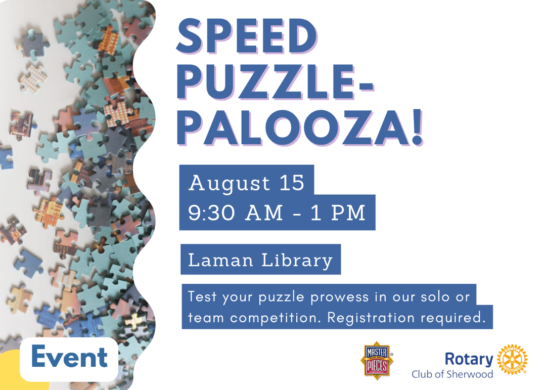 Event graphic for Speed Puzzle Palooza, a free jigsaw puzzle competition on August 15 from 9:30 AM to 1 PM at Laman Library. Registration required.