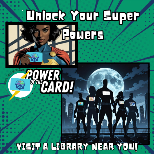 Promotional graphic for a superhero-themed event with text and silhouettes of characters against a city skyline promoting the Power of the Card, the library card.
