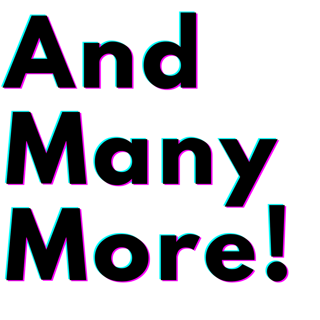Text: And Many More!
