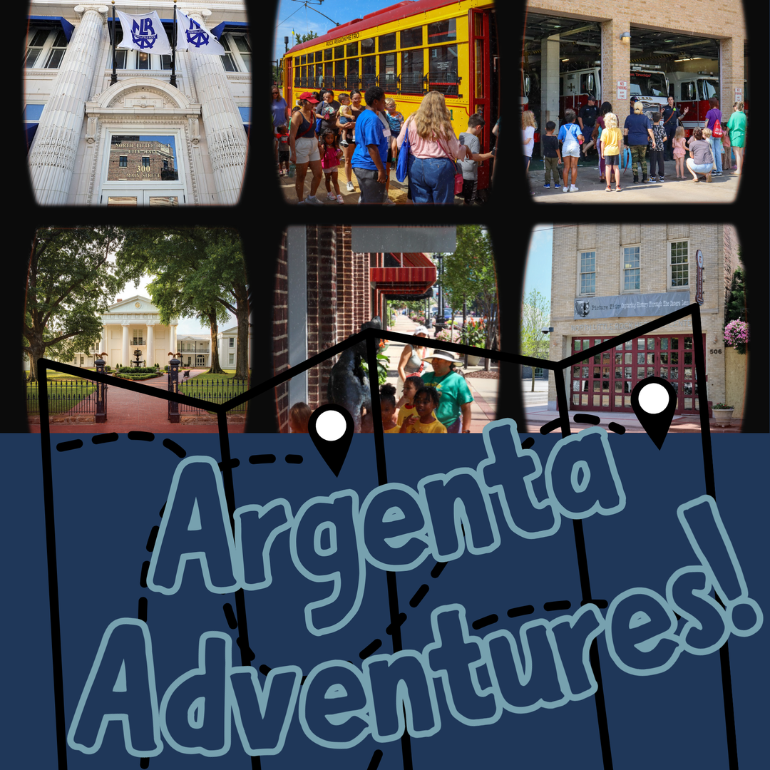A collage of pictures from different locations around North Little Rock with the text Argenta Adventures!